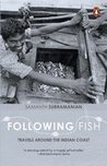Following Fish by Samanth Subramanian Following Fish by Samanth Subramanian