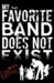 My Favourite Band Does Not Exist (Hardcover)