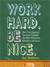Work Hard. Be Nice.: How Two Inspired Teachers Created the Most Promising Schools in America (MP3 Book)