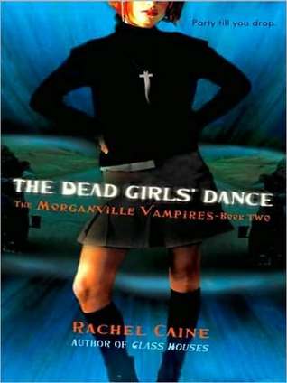 The Dead Girls' Dance (The Morganville Vampires, #2)