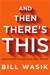 And Then There's This: How Stories Live and Die in Viral Culture (MP3 Book)