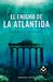 El Enigma De La Atlantida (Thomas Lourds, #1)