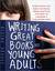Writing Great Books for Young Adults (ebook)