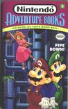 Pipe Down (Nintendo Books 5): Pipe Down