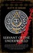 Servant of the Underworld (...