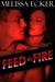 Feed the Fire (Seduction in...