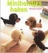 Minihondjes haken