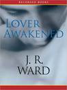 Lover Awakened (Black Dagger Brotherhood Series #3)