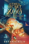 The Secret Zoo: Secrets and Shadows (The Secret Zoo, #2)