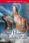 Blue Heaven by Jadette Paige Blue Heaven by Jadette Paige