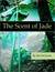 The Scent of Jade (ebook)