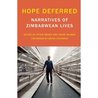 Hope Deferred: Narratives of Zimbabwean Lives
