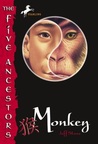 Monkey (Five Ancestors, #2) Monkey (Five Ancestors, #2)