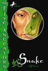 Snake (Five Ancestors, #3) Snake (Five Ancestors, #3)