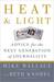 Heat and Light: Advice for the Next Generation of Journalists (ebook)