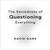 The Sacredness of Questioning Everything (MP3 Book)