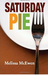 Saturday Pie