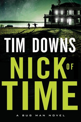 Nick of Time (Bug Man Series #6)