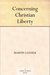 Concerning Christian Liberty (Paperback)