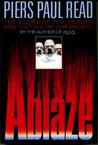 Ablaze: The Story of the Heroes and Victims of Chernobyl Ablaze: The Story of the Heroes and Victims of Chernobyl