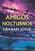 Amigos nocturnos (Paperback)