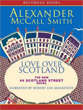 Love Over Scotland (44 Scotland Street Series #3)