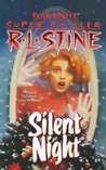 Silent Night by R.L. Stine Silent Night by R.L. Stine