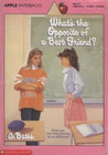 What's the Opposite of a Best Friend? What's the Opposite of a Best Friend?