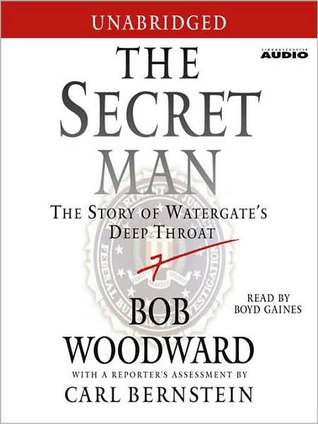 The Secret Man: The Story of Watergate's Deep Throat