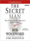 The Secret Man: The Story of Watergate's Deep Throat