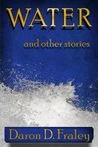 WATER and Other Stories