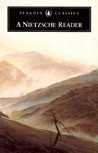 A Nietzsche Reader by Friedrich Nietzsche