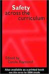 Safety Across the Curriculum: Key Stages 1 and 2 Safety Across the Curriculum: Key Stages 1 and 2