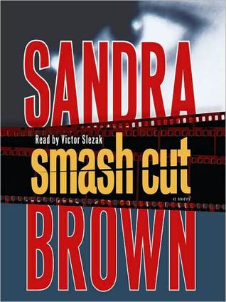 Smash Cut: A Novel