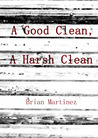 A Good Clean, A Harsh Clean A Good Clean, A Harsh Clean