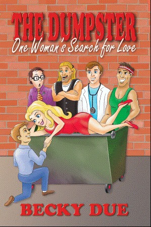 The Dumpster: One Woman's Search for Love