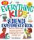 The Everything Kids' Science Experiments Book - Special eBook Edition: Boil Ice, Float Water, Measure Gravity-Challenge the World Around You! (ebook)