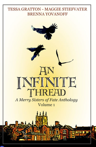 An Infinite Thread - A Merry Sisters of Fate Anthology (Vol. 1)
