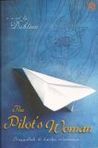 The Pilot's Woman: Tinggallah di Hatiku Selamanya...