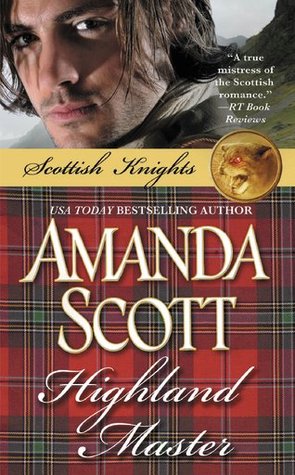 Highland Master by Amanda Scott Highland Master by Amanda Scott