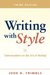 Writing with Style: Conversations on the Art of Writing (3rd Edition)