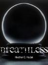 Breathless by Heather C. Hudak Breathless by Heather C. Hudak