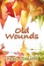 Old Wounds (Old Wounds, #1)