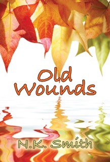 Old Wounds (Old Wounds, #1)