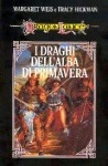 I draghi dell'alba di primavera by Margaret Weis