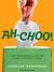 Ah-Choo!: The Uncommon Life of Your Common Cold (MP3 Book)