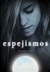 Espejismos (Los Inmortales, #2)