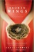 Broken Wings by Carla Stewart Broken Wings by Carla Stewart