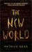 The New World (Chaos Walking, #0.5)