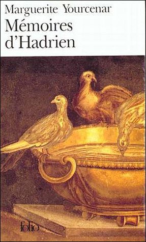 Memoires dHadrien/Carnets de Notes de Memoires dHadrien Marguerite Yourcenar Memoires dHadrien/Carnets de Notes de Memoires dHadrien Marguerite Yourcenar